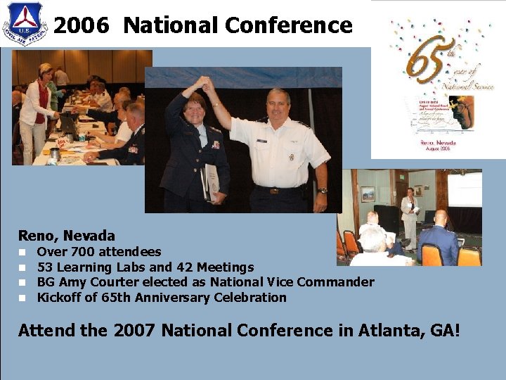 2006 National Conference Reno, Nevada n n Over 700 attendees 53 Learning Labs and