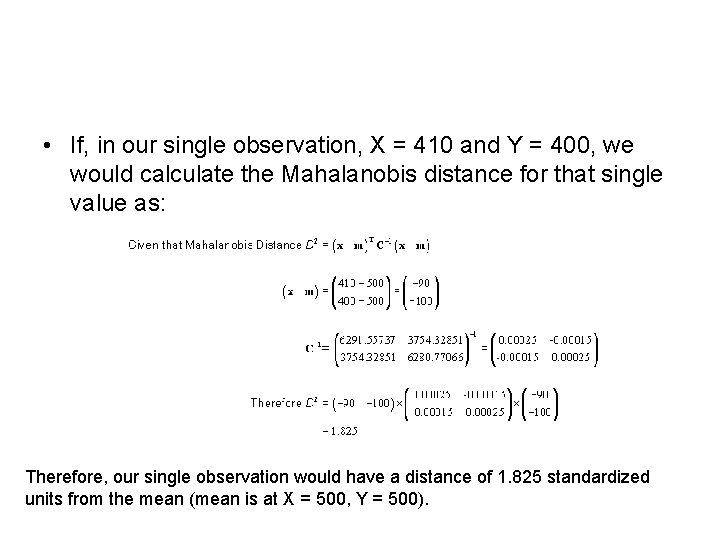  • If, in our single observation, X = 410 and Y = 400,