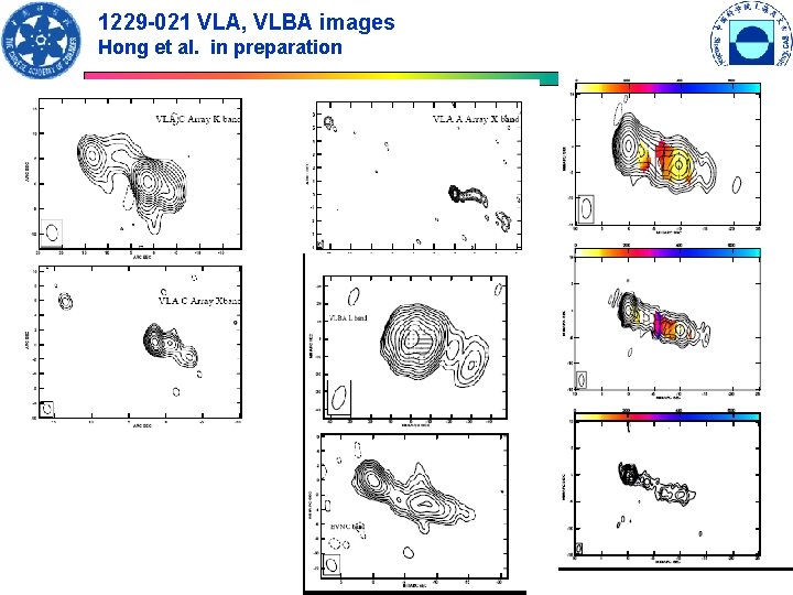 1229 -021 VLA, VLBA images Hong et al. in preparation 