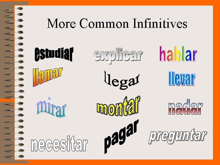 More Common Infinitives 