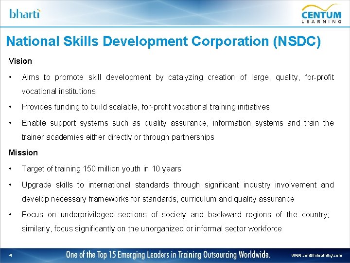 National Skills Development Corporation (NSDC) Vision • Aims to promote skill development by catalyzing