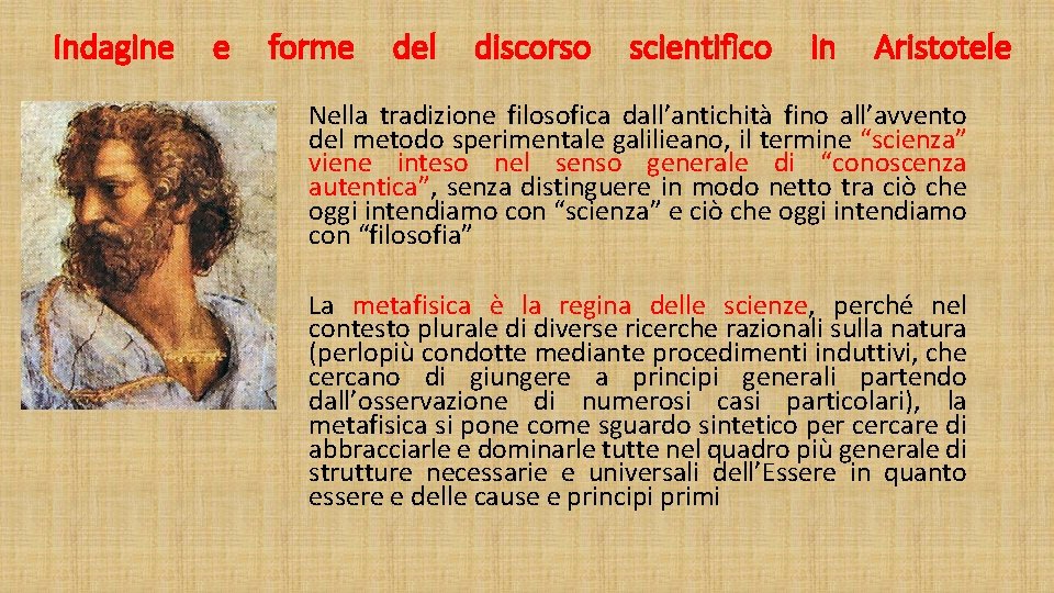 Indagine e forme del discorso scientifico in Aristotele Nella tradizione filosofica dall’antichità fino all’avvento