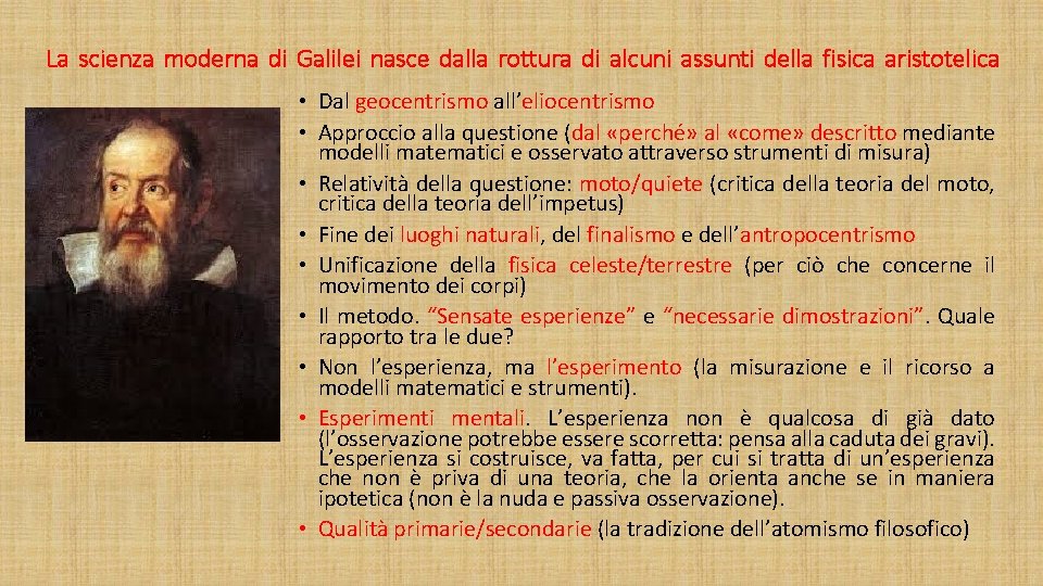 La scienza moderna di Galilei nasce dalla rottura di alcuni assunti della fisica aristotelica