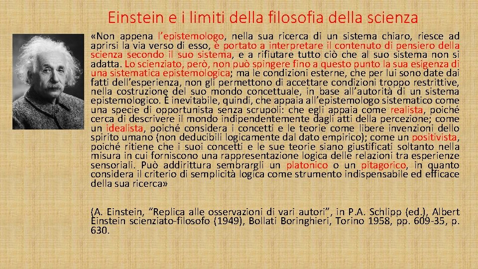 Einstein e i limiti della filosofia della scienza «Non appena l’epistemologo, nella sua ricerca