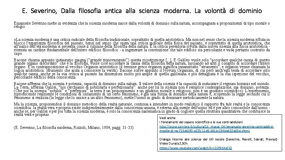 E. Severino, Dalla filosofia antica alla scienza moderna. La volontà di dominio Emanuele Severino