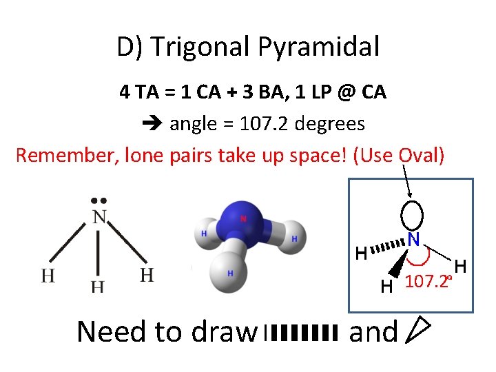 D) Trigonal Pyramidal 4 TA = 1 CA + 3 BA, 1 LP @