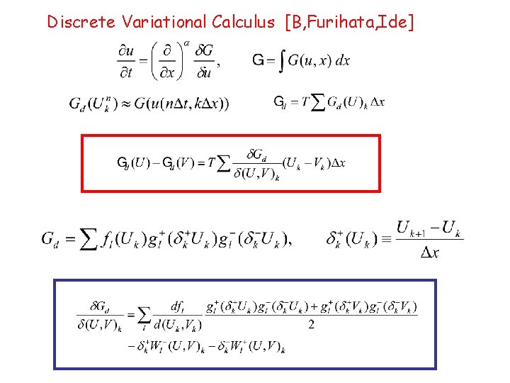 Discrete Variational Calculus [B, Furihata, Ide] 