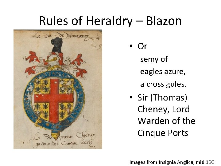 Rules of Heraldry – Blazon • Or semy of eagles azure, a cross gules.