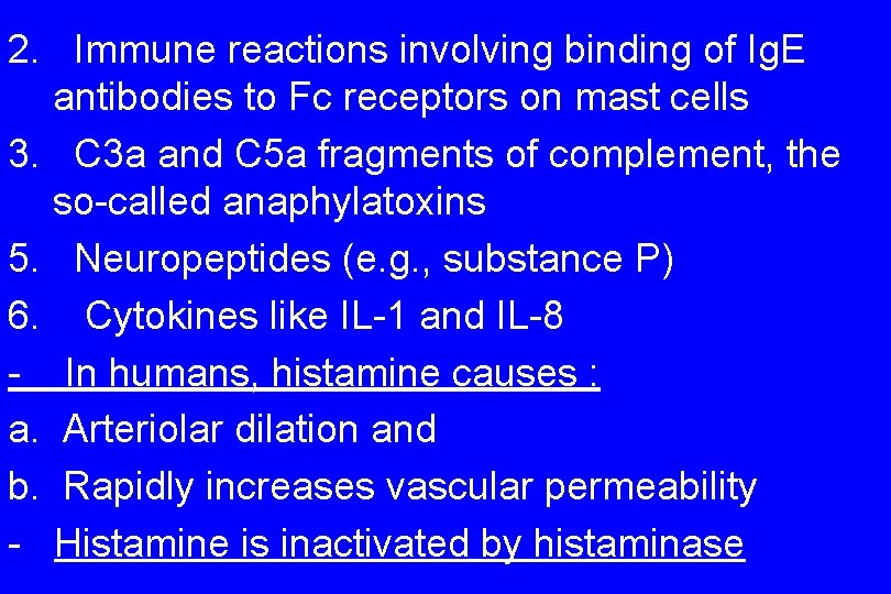 2. Immune reactions involving binding of Ig. E antibodies to Fc receptors on mast