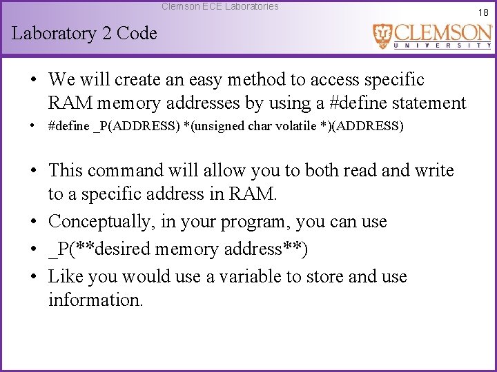 Clemson ECE Laboratories Laboratory 2 Code • We will create an easy method to