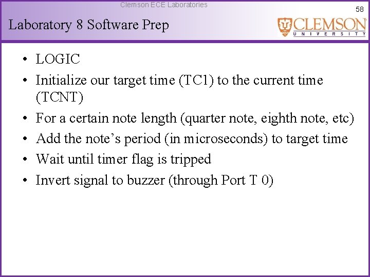 Clemson ECE Laboratories Laboratory 8 Software Prep • LOGIC • Initialize our target time