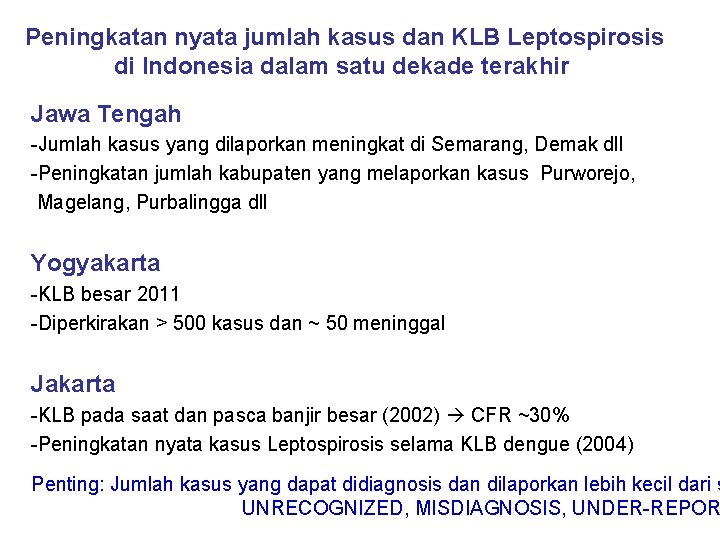 Peningkatan nyata jumlah kasus dan KLB Leptospirosis di Indonesia dalam satu dekade terakhir Jawa