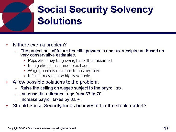Social Security Solvency Solutions • Is there even a problem? – The projections of