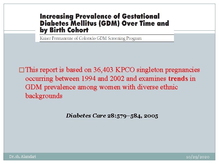 27 � This report is based on 36, 403 KPCO singleton pregnancies occurring between