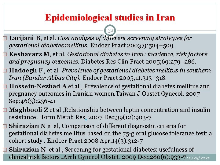 Epidemiological studies in Iran 32 � Larijani B, et al. Cost analysis of different