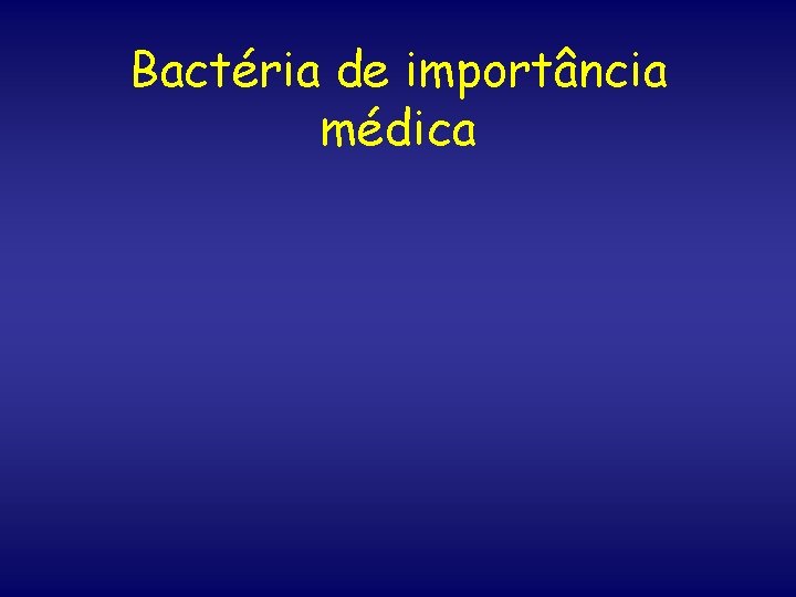 Bactéria de importância médica 