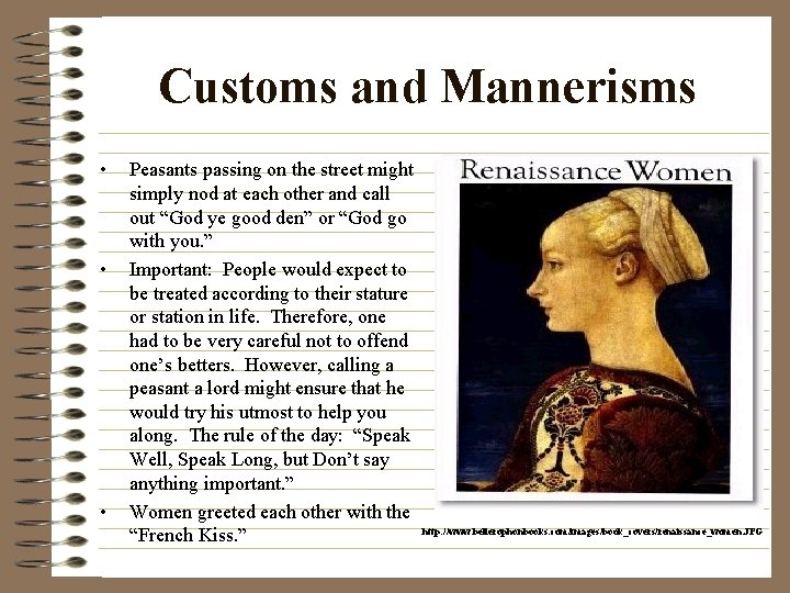 Customs and Mannerisms • • • Peasants passing on the street might simply nod
