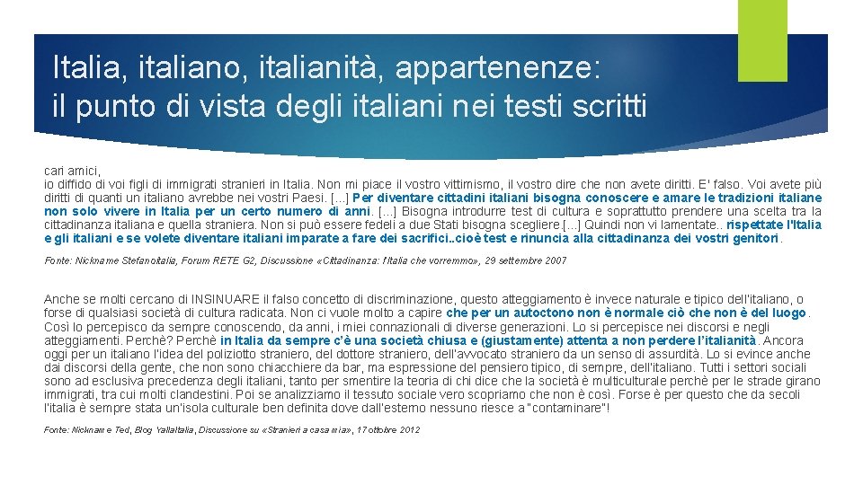 Italia, italiano, italianità, appartenenze: il punto di vista degli italiani nei testi scritti cari