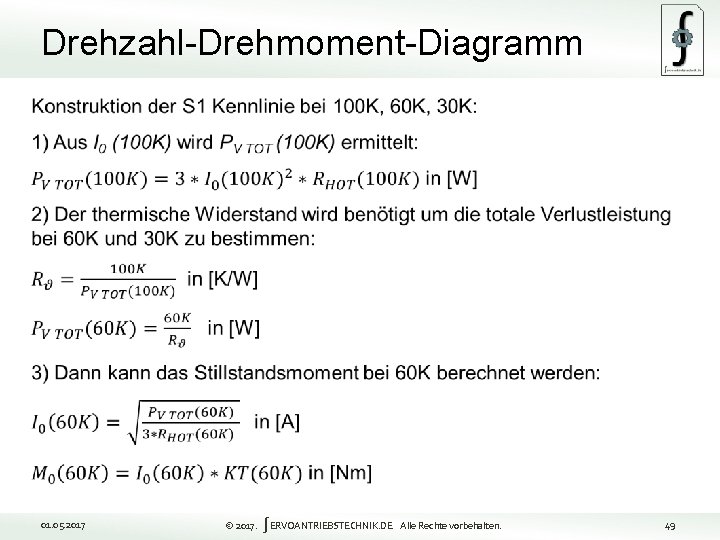 Drehzahl-Drehmoment-Diagramm 49 01. 05. 2017 © 2017. ∫ERVOANTRIEBSTECHNIK. DE Alle Rechte vorbehalten. 49 