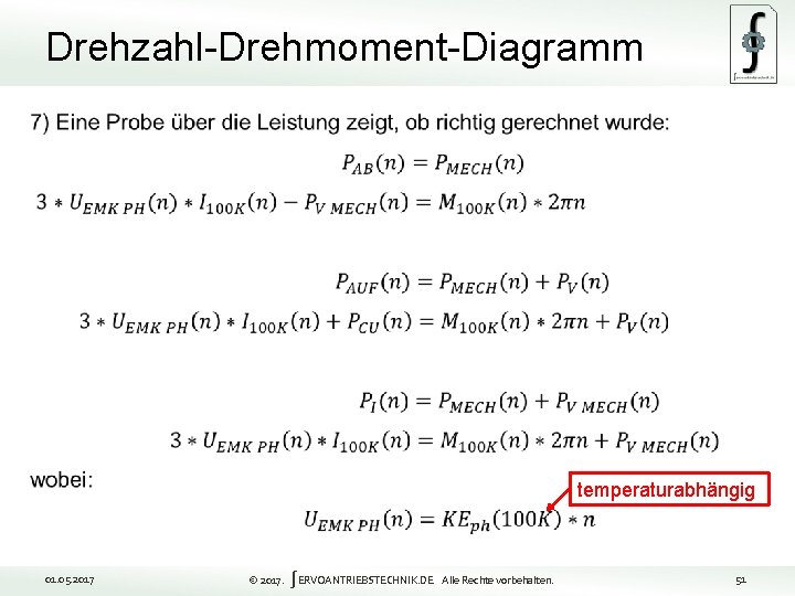 Drehzahl-Drehmoment-Diagramm 51 temperaturabhängig 01. 05. 2017 © 2017. ∫ERVOANTRIEBSTECHNIK. DE Alle Rechte vorbehalten. 51