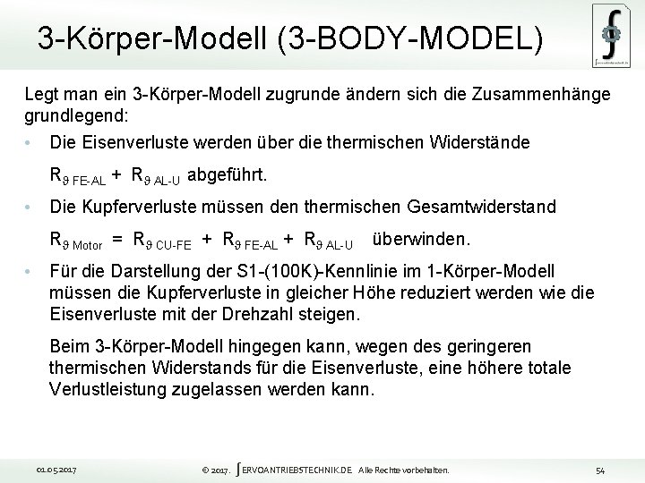 3 -Körper-Modell (3 -BODY-MODEL) Legt man ein 3 -Körper-Modell zugrunde ändern sich die Zusammenhänge