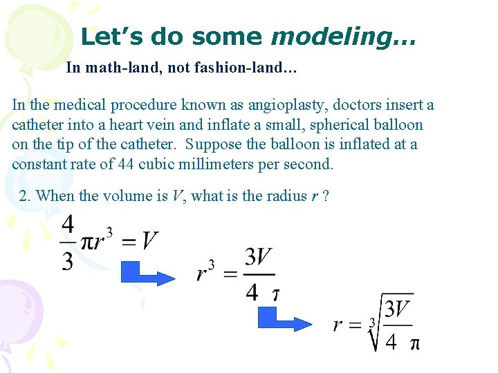Let’s do some modeling… In math-land, not fashion-land… In the medical procedure known as