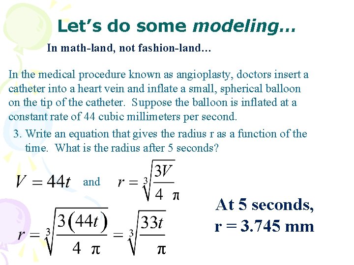 Let’s do some modeling… In math-land, not fashion-land… In the medical procedure known as