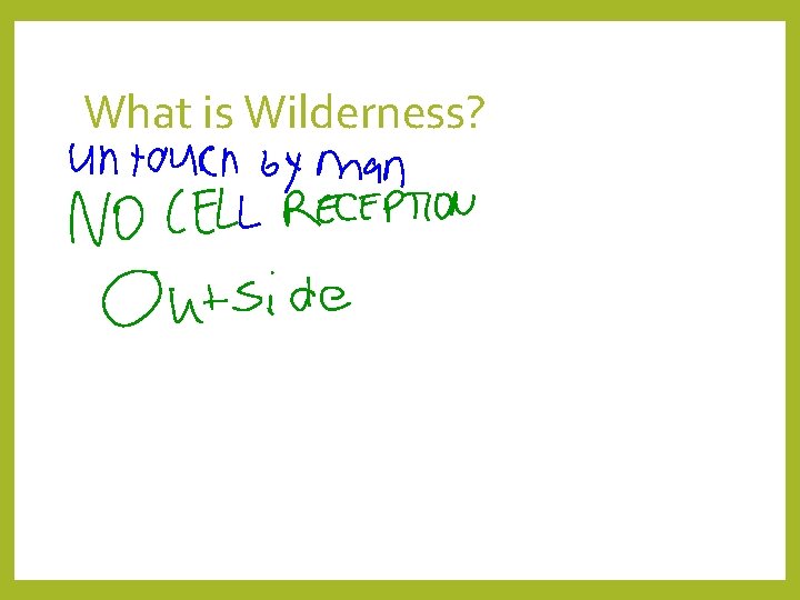 What is Wilderness? 