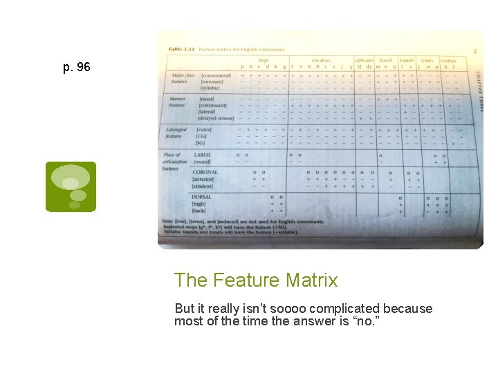 p. 96 The Feature Matrix But it really isn’t soooo complicated because most of