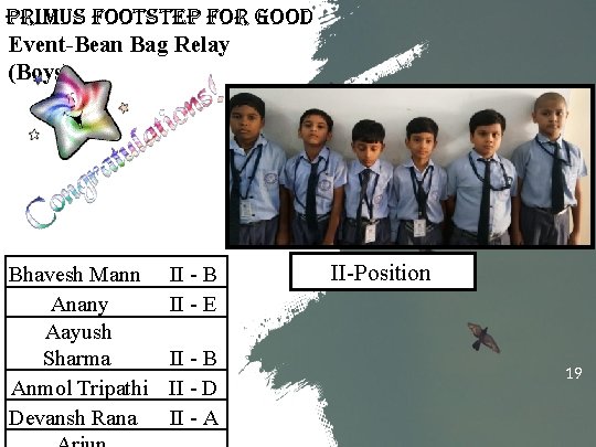 primus Footstep For Good Event-Bean Bag Relay (Boys) Bhavesh Mann Anany Aayush Sharma Anmol primus Footstep For Good Event-Bean Bag Relay (Boys) Bhavesh Mann Anany Aayush Sharma Anmol