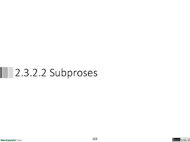 2. 3. 2. 2 Subproses 103 