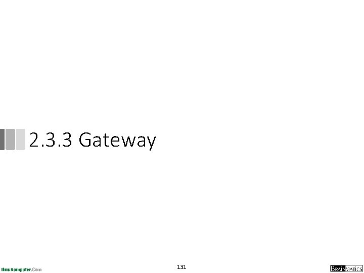 2. 3. 3 Gateway 131 