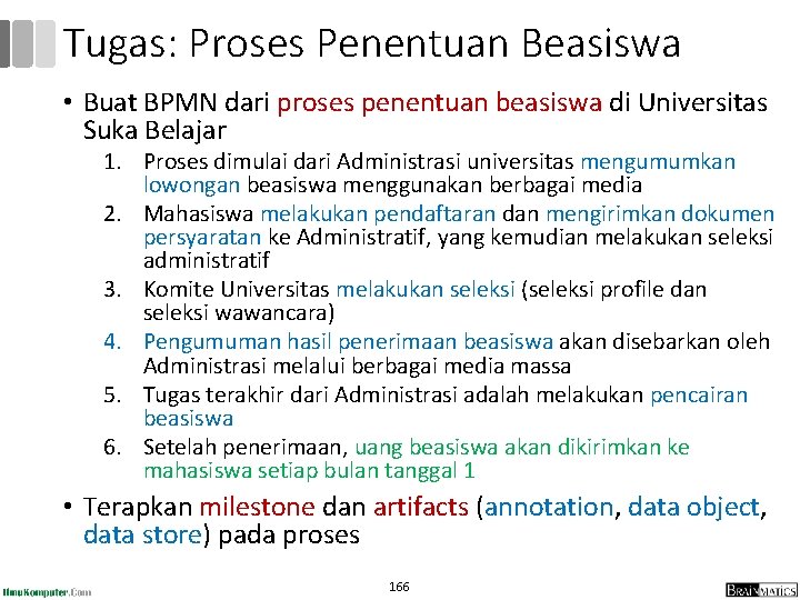 Tugas: Proses Penentuan Beasiswa • Buat BPMN dari proses penentuan beasiswa di Universitas Suka Tugas: Proses Penentuan Beasiswa • Buat BPMN dari proses penentuan beasiswa di Universitas Suka