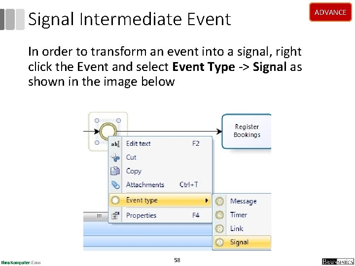 Signal Intermediate Event In order to transform an event into a signal, right click