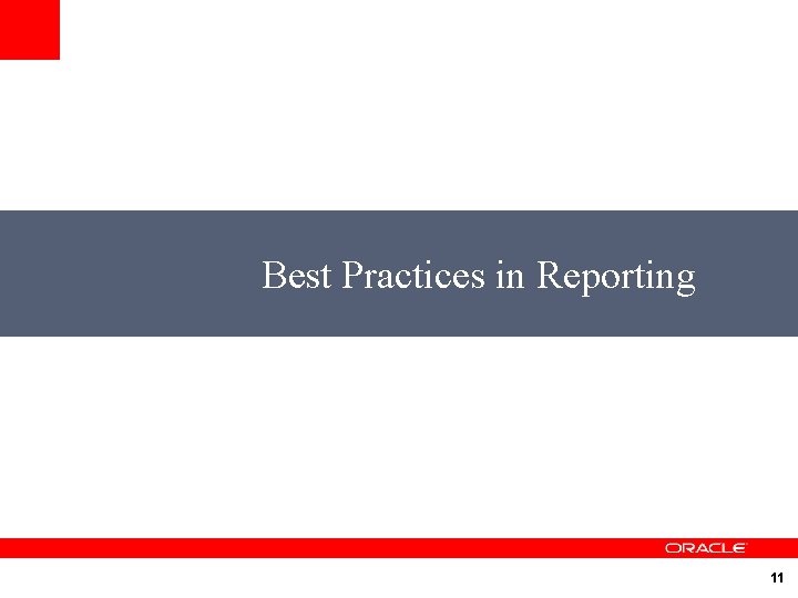 Best Practices in Reporting 11 