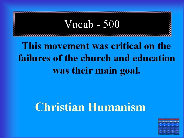 Vocab - 500 This movement was critical on the failures of the church and