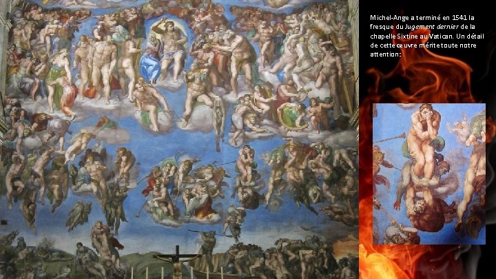 Michel-Ange a terminé en 1541 la fresque du Jugement dernier de la chapelle Sixtine