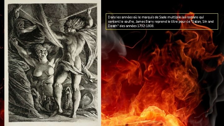 Dans les années où le marquis de Sade multiplie les romans qui sentent le
