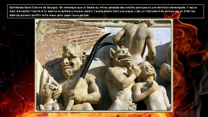 Cathédrale Saint-Etienne de Bourges. On remarque le Diable du milieu possède des oreilles pointues