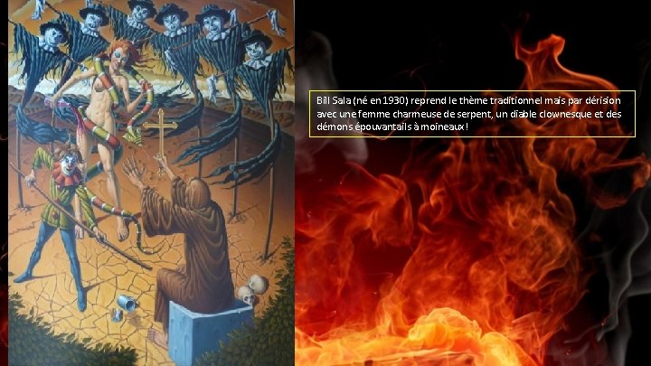 Bill Sala (né en 1930) reprend le thème traditionnel mais par dérision avec une