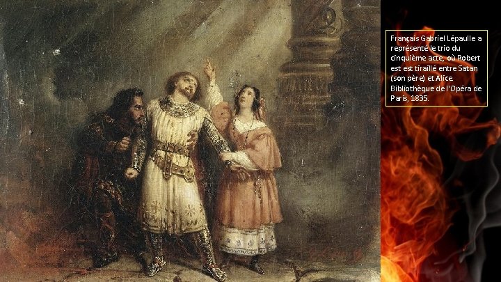 Français Gabriel Lépaulle a représenté le trio du cinquième acte, où Robert est tiraillé