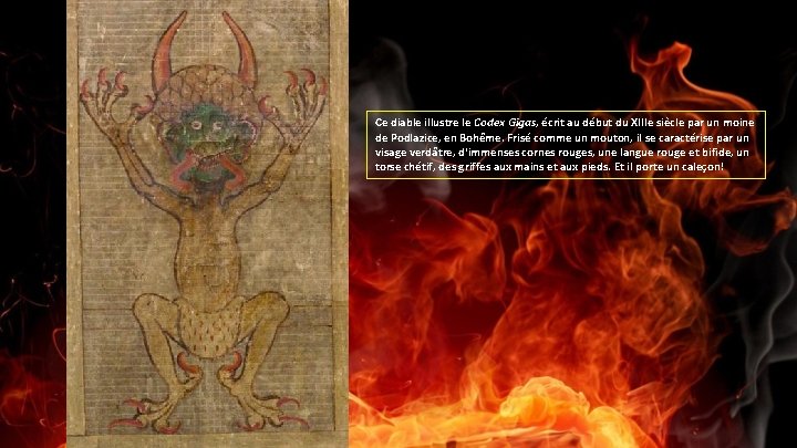 Ce diable illustre le Codex Gigas, écrit au début du XIIIe siècle par un