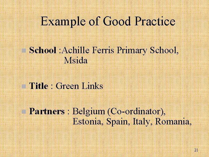 Example of Good Practice n School : Achille Ferris Primary School, Msida n Title