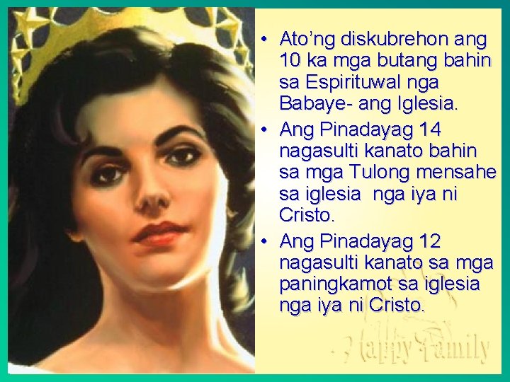  • Ato’ng diskubrehon ang 10 ka mga butang bahin sa Espirituwal nga Babaye-