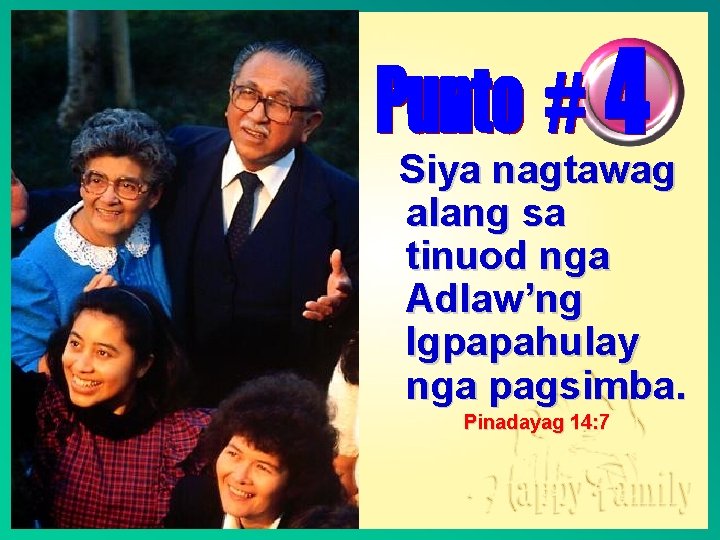 Siya nagtawag alang sa tinuod nga Adlaw’ng Igpapahulay nga pagsimba. Pinadayag 14: 7 