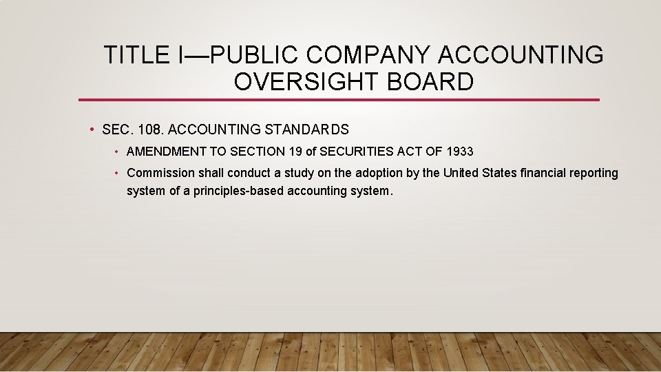 TITLE I—PUBLIC COMPANY ACCOUNTING OVERSIGHT BOARD • SEC. 108. ACCOUNTING STANDARDS • AMENDMENT TO