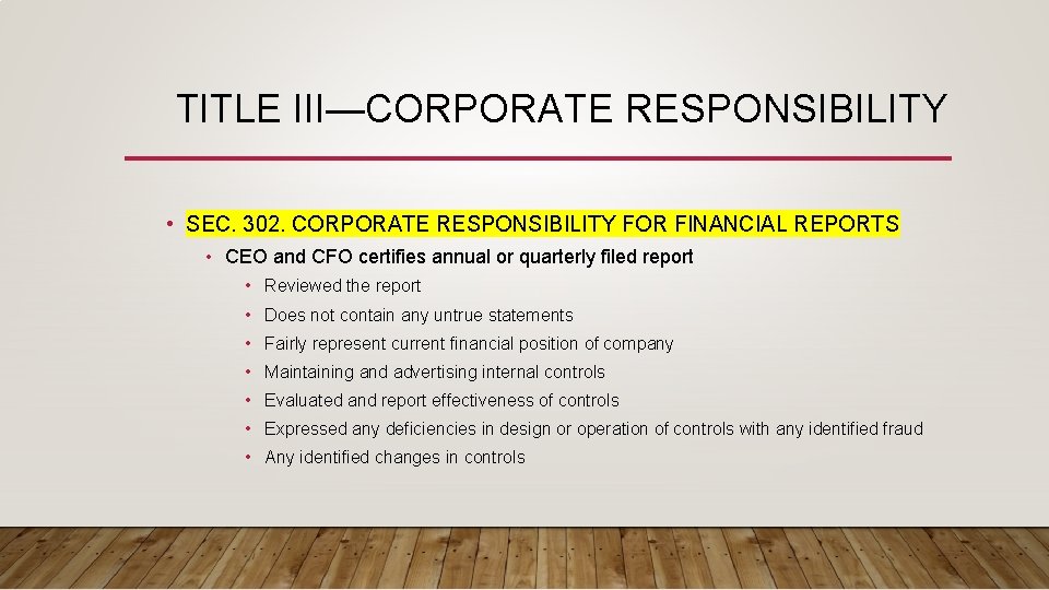 TITLE III—CORPORATE RESPONSIBILITY • SEC. 302. CORPORATE RESPONSIBILITY FOR FINANCIAL REPORTS • CEO and