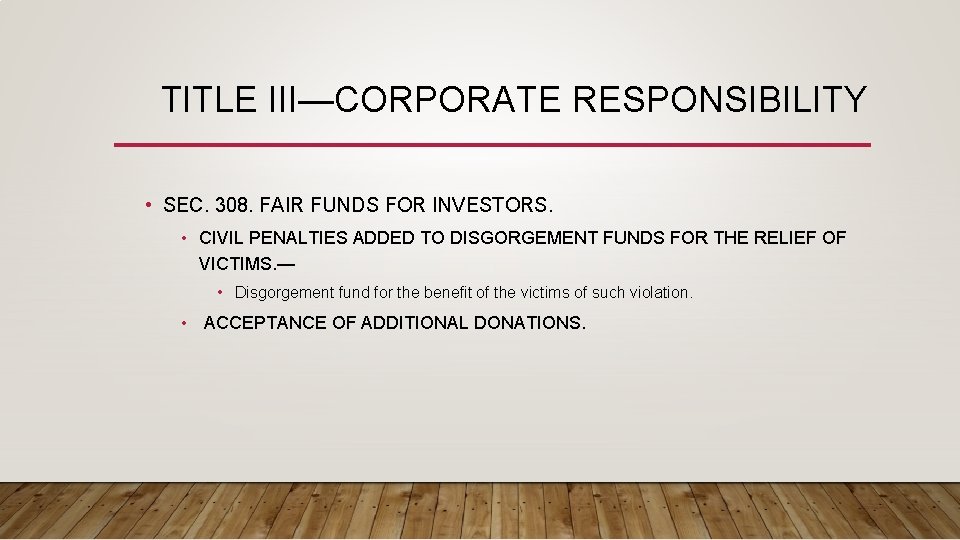 TITLE III—CORPORATE RESPONSIBILITY • SEC. 308. FAIR FUNDS FOR INVESTORS. • CIVIL PENALTIES ADDED