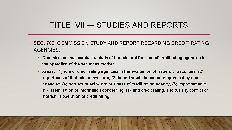TITLE VII — STUDIES AND REPORTS • SEC. 702. COMMISSION STUDY AND REPORT REGARDING
