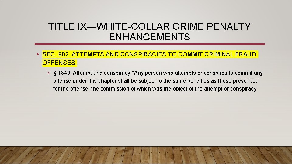TITLE IX—WHITE-COLLAR CRIME PENALTY ENHANCEMENTS • SEC. 902. ATTEMPTS AND CONSPIRACIES TO COMMIT CRIMINAL